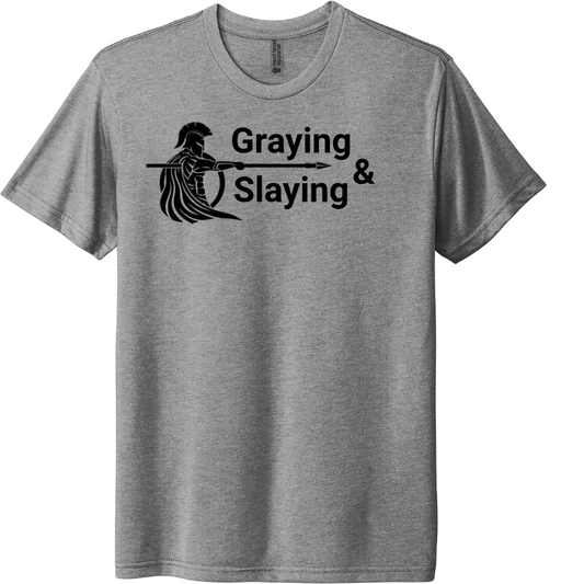 Graying & Slaying