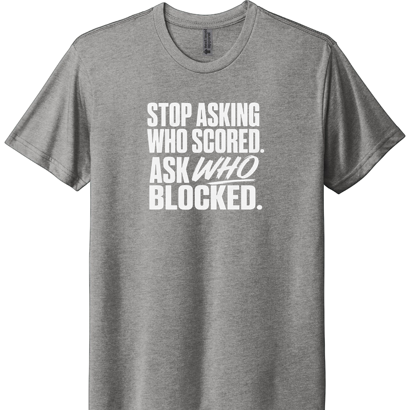Stop asking who scored. Ask who blocked