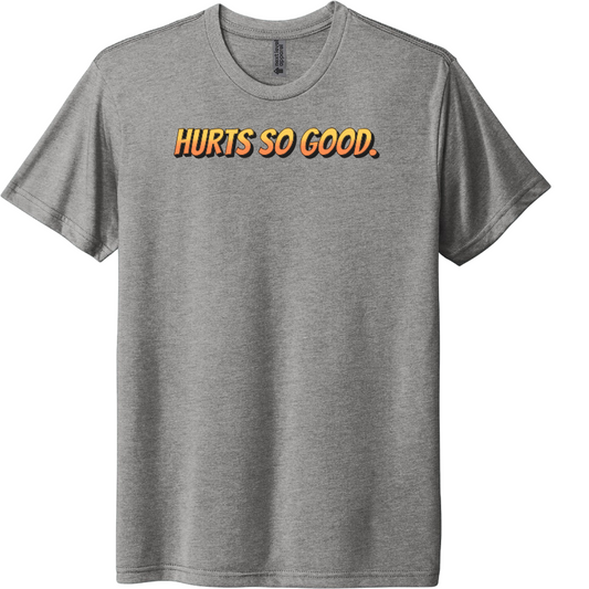 Hurts So Good