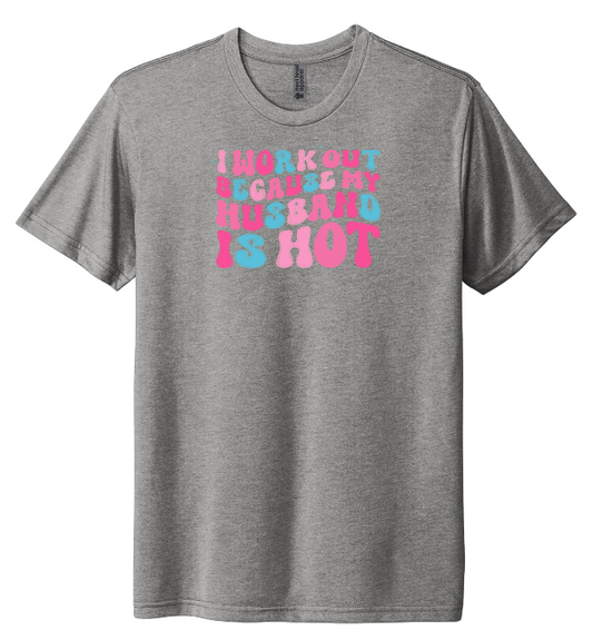 I Workout Because My Husband is Hot