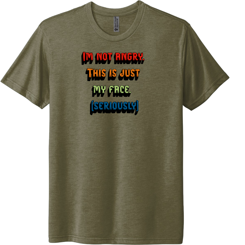 I’m not angry. This is just my face.