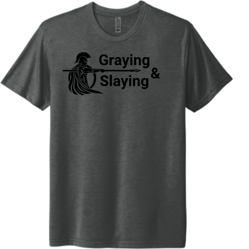 Graying & Slaying