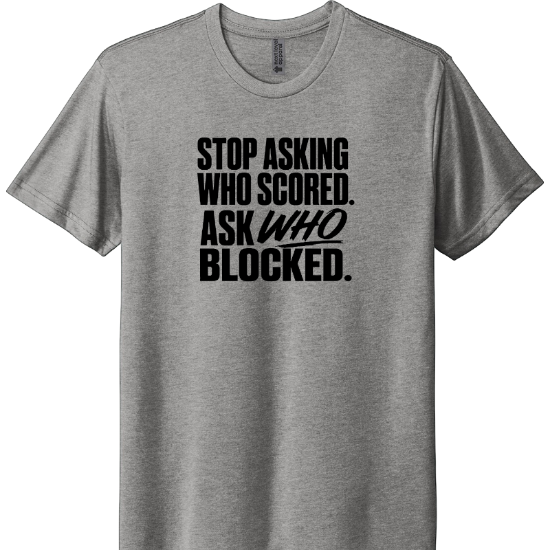 Stop asking who scored. Ask who blocked