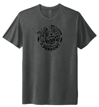 Do I Look Like A People Person?