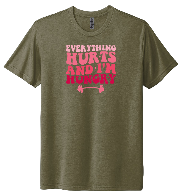 Everything Hurts And I’m Hungry