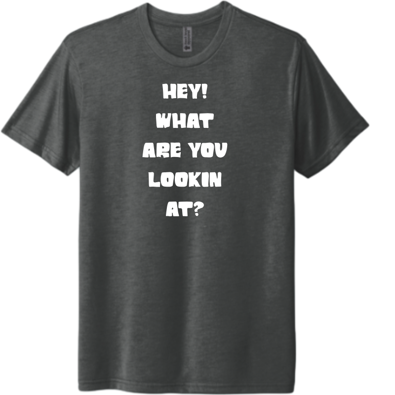 Hey! What Are You Looking At?