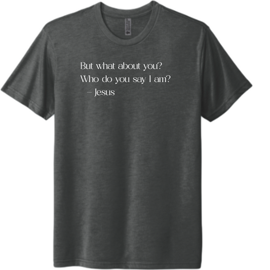 Who Do You Say I Am - Jesus